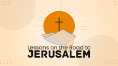 Lessons on the road to Jerusalem